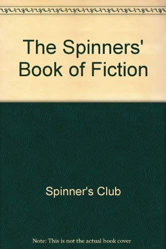 Stock image for The Spinners' Book of Fiction for sale by A Good Read, LLC
