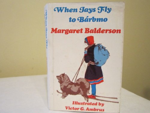 9780839826019: When Jays Fly to Barbmo (Gregg Press Children's Literature Series)