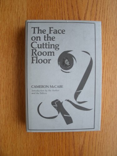 Stock image for The Face on the Cutting Room Floor for sale by Friendly Books