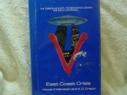 V: East Coast Crisis (9780839828419) by Weinstein,Howard And A.C.Crispin