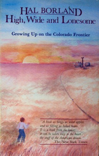 9780839828501: High, Wide and Lonesome: Growing Up on the Colorado Frontier