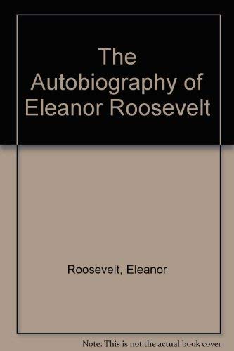 Stock image for The Autobiography of Eleanor Roosevelt for sale by OwlsBooks