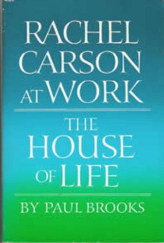 Stock image for The House of Life : Rachel Carson at Work for sale by Better World Books: West