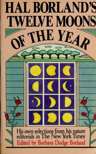 9780839828679: Hal Borland's Twelve Moons of the Year