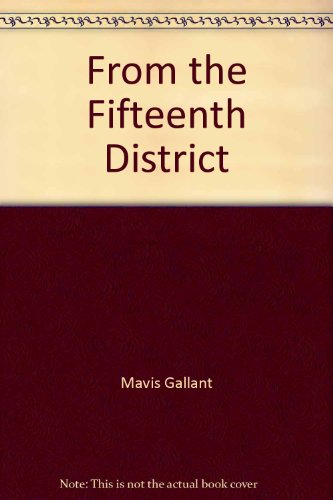 Beispielbild fr From the Fifteenth District : A Novella and Eight Short Stories zum Verkauf von Better World Books