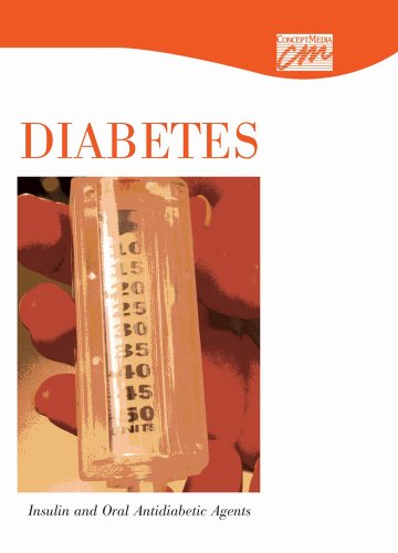 Diabetes: Insulin and Oral Antidiabetic Agents (CD) (9780840019646) by Concept Media