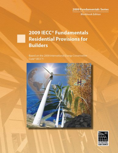 2009 IECC Fundamentals Residential Provisions for Builders (International Code Council Series) (9780840023223) by International Code Council