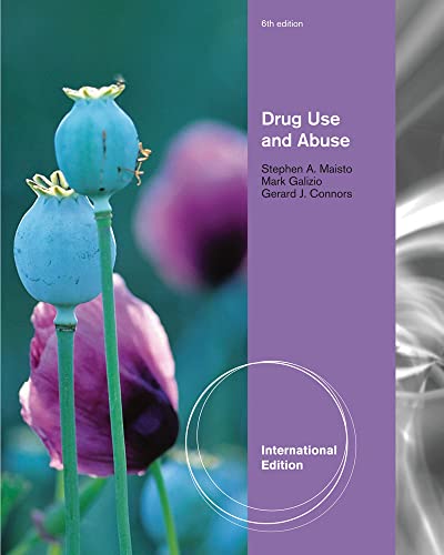 Stock image for DRUG USE AND ABUSE, INTERNATIONAL EDITION, 6TH EDITION for sale by Inspire Trading