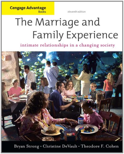 Stock image for Cengage Advantage Books: The Marriage and Family Experience: Relationships Changing Society for sale by SecondSale