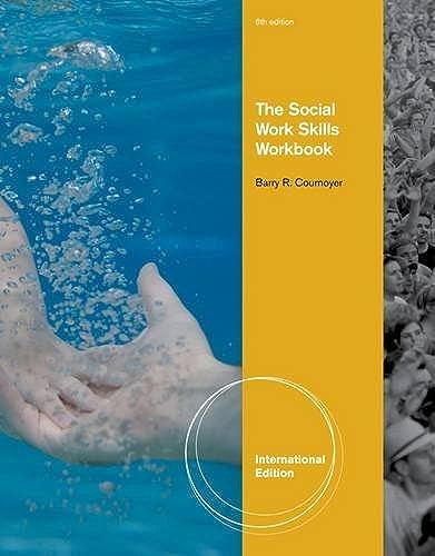 Beispielbild fr SOCIAL WORK SKILLS WORKBOOK, INTERNATIONAL EDITION, 6TH EDITION zum Verkauf von Basi6 International