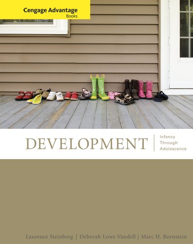 Cengage Advantage Books: Development: Infancy Through Adolescense (9780840033079) by Steinberg, Laurence; Vandell, Deborah Lowe; Bornstein, Marc H.