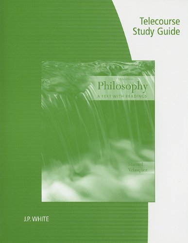 Stock image for Telecourse Study Guide for Velasquez's Philosophy: A Text with Readings, 11th for sale by Irish Booksellers