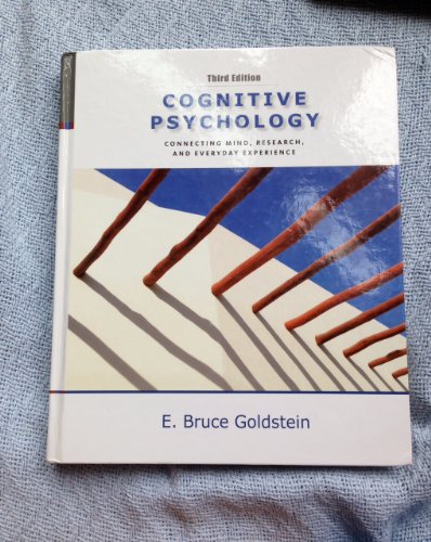Stock image for Cognitive Psychology: Connecting Mind, Research and Everyday Experience for sale by SecondSale