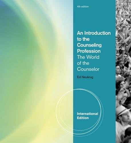 Imagen de archivo de AN INTRODUCTION TO THE COUNSELING PROFESSION: THE WORLD OF THE COUNSELOR, INTERNATIONAL EDITION, 4TH EDITION a la venta por Goldbridge Trading