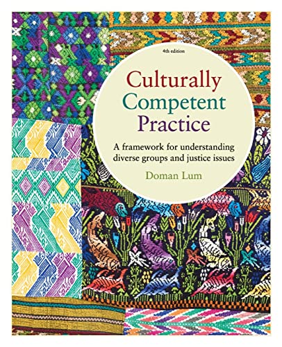 Stock image for Culturally Competent Practice: A Framework for Understanding Diverse Groups and Justice Issues for sale by BooksRun