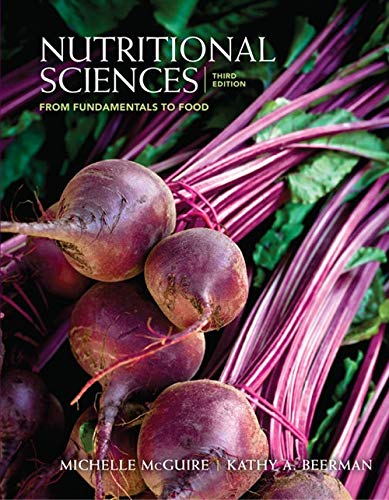 Imagen de archivo de Nutritional Sciences: From Fundamentals to Food (with Table of Food Composition Booklet) a la venta por Zoom Books Company