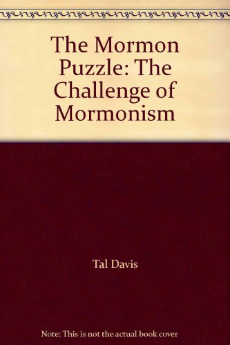 Beispielbild fr The Mormon Puzzle: The Challenge of Mormonism zum Verkauf von Once Upon A Time Books