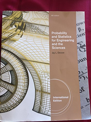 Probability And Statistics For Engineering And The Sciences, 8 Edition (9780840068279) by Devore J L