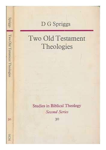Stock image for Two Old Testament theologies: A comparative evaluation of the contributions of Eichrodt and von Rad to our understanding of the nature of Old Testament theology (Studies in Biblical theology : 2d ser) for sale by HPB-Red