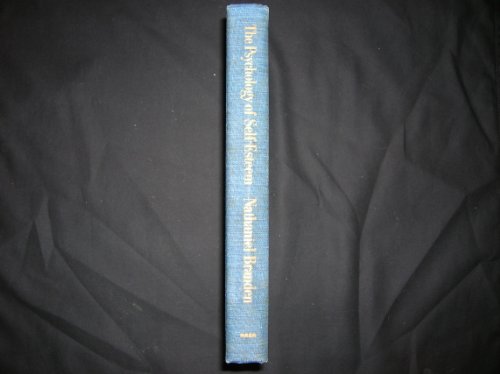 Stock image for The Psychology of Self-Esteem : A New Concept of Man's Psychological Nature for sale by Better World Books