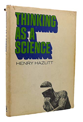 9780840211149: Thinking as a science