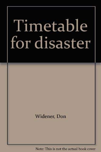 Beispielbild fr TIMETABLE FOR DISASTER zum Verkauf von Gian Luigi Fine Books