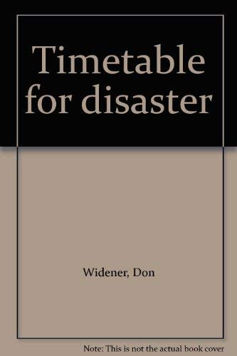 Imagen de archivo de TIMETABLE FOR DISASTER a la venta por Gian Luigi Fine Books