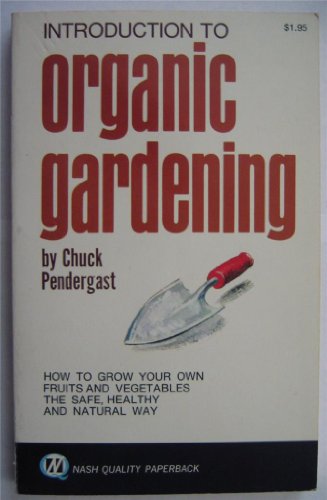 Imagen de archivo de Introduction to organic gardening a la venta por Half Price Books Inc.