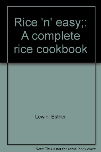 Stock image for RICE 'n' EASY: A Complete Rice Cookbook for sale by Peter L. Masi - books