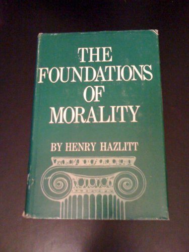 Stock image for The Foundations of Morality for sale by HPB-Red