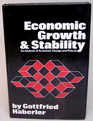 Beispielbild fr Economic Growth and Stability : An Analysis of Economic Change and Policies zum Verkauf von Better World Books