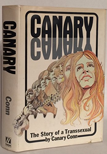 Stock image for Canary: The story of a transsexual for sale by Vagabond Books, A.B.A.A.