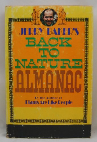 Imagen de archivo de Jerry Baker's Back to Nature Almanac, 1973 Edition a la venta por Canal Bookyard