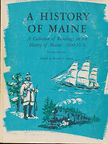 9780840300201: A History of Maine (History Ser.)