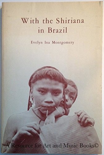 Stock image for With the Shiriana in Brazil for sale by COLLINS BOOKS