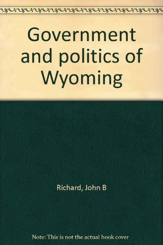 Beispielbild fr Government and Politics of Wyoming zum Verkauf von Sessions Book Sales