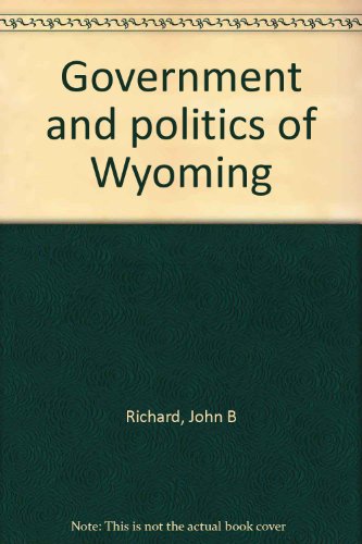 Stock image for Government and Politics of Wyoming for sale by Sessions Book Sales