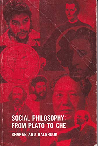 Stock image for Social Philosophy: From Plato to Che by Robert Elias Abu Shanab for sale by MyLibraryMarket
