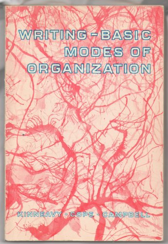Writing--basic modes of organization (9780840312150) by Kinneavy, James L