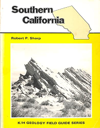 9780840312723: Southern California (K/H Geology Field Guide Series)