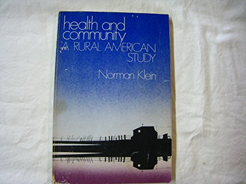 Health and community: A rural American study (9780840314017) by Klein, Norman