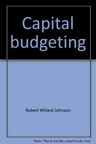 Imagen de archivo de Capital Budgeting a la venta por BookDepart