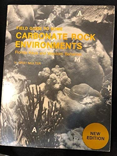 9780840316462: Field guide to some carbonate rock environments: Florida Keys and Western Bahamas (Contribution / Fairleigh Dickinson University. Department of Earth Sciences)