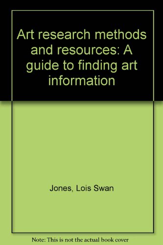 Stock image for Art research methods and resources: A guide to finding art information for sale by Magers and Quinn Booksellers