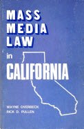 Mass Media Law in California (9780840320834) by Overbeck, Wayne