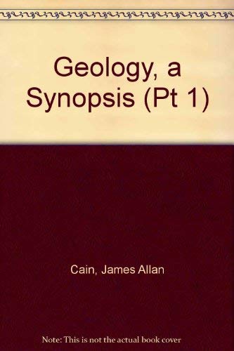 Geology, a Synopsis (Pt 1)