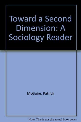 Beispielbild fr Toward a Second Dimension: A Sociology Reader zum Verkauf von POQUETTE'S BOOKS