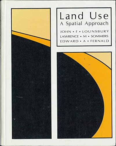 Stock image for Land Use: A Spatial Approach (Pacesetter series / N.C.G.E) for sale by 20th Century Lost & Found