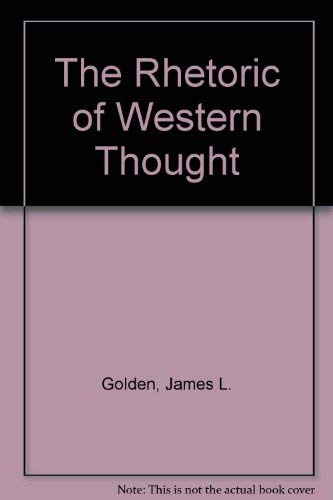 Stock image for The Rhetoric of Western Thought for sale by Better World Books: West