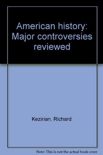 9780840329219: American history: Major controversies reviewed